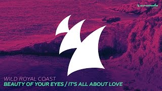 Wild Royal Coast - Beauty Of Your Eyes