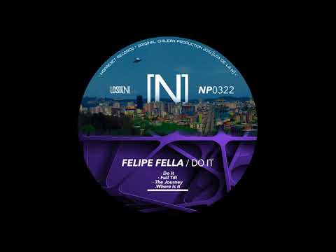 Felipe Fella - Full Tilt (Original Mix)