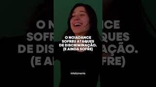O QUE É O NOIADANCE?