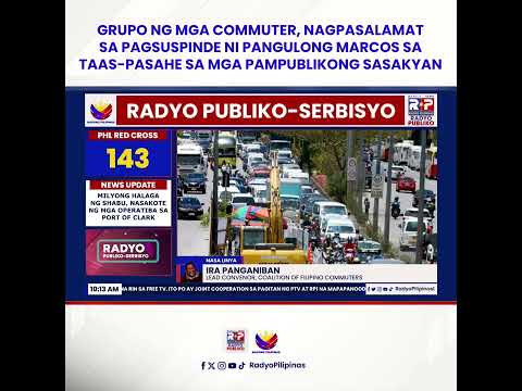 Commuter group, pinuri si PBBM dahil sa pagsuspinde ng taas-pasahe sa pampublikong sasakyan
