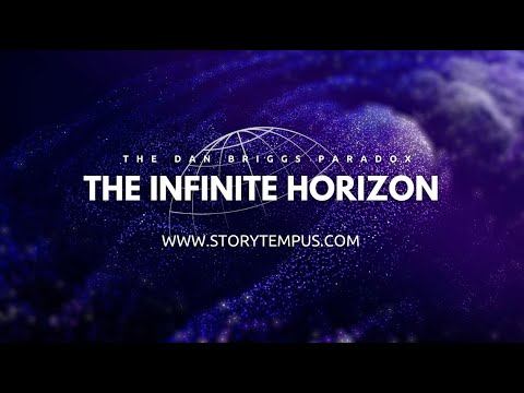 The Infinite Horizon The Dan Briggs Paradox