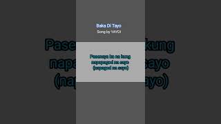 Download lagu Baka Di Tayo by YAYOI #song #chorus mp3