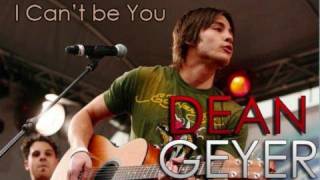 Dean Geyer - Can&#39;t Be You