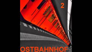 Ostbahnhof / Techno Mix: Zwei (#2)