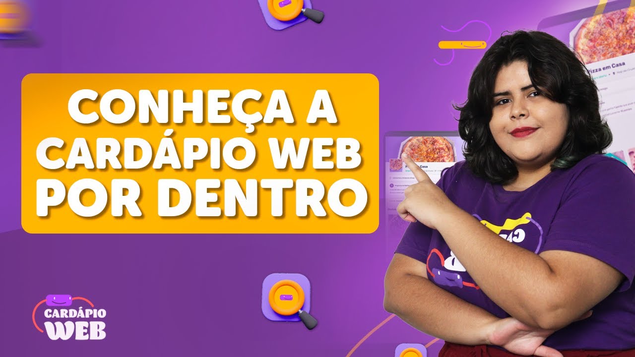 SAIBA COMO GERENCIAR O SEU NEGÓCIO COM A CARDÁPIO WEB