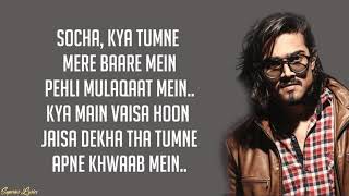 Sang Hoon Tere - Bhuvan Bam (Lyrics)