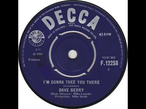 UK New Entry 1965 (291) Dave Berry - I'm Gonna Take You There