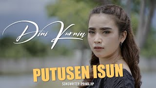 Download lagu Dini Kurnia - Putusen Isun mp3 Download lagu Dini Kurnia - Putusen Isun mp3