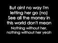 Nelly - Nothing Without Her (with Lyrics)