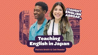 Teaching English in Japan | Patrick Smith and Celi Reeder
