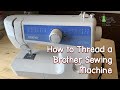 How To Thread A Brother Sewing Machine
