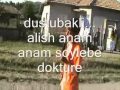 Dustubakli - alish anam anam soylebe dokture