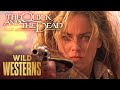 The Quick And The Dead Fiery Finale Wild Westerns