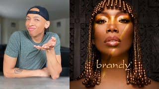 reacting to brandy’s “B7” album (my vocal inspiration!)