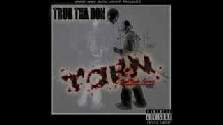 TRUB THA DON - SAME OL SHIT - FEAT - BEEZY