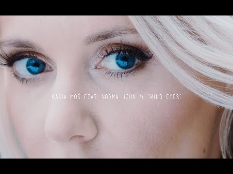 Kasia Moś feat. Norma John - Wild Eyes (Official Video) 2018
