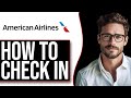 How To Check In American Airlines App (NEW UPDATE!)