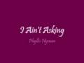 I Ain't Asking - Phyllis Hyman