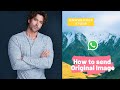 How to send original image on Whatsapp | JPG | PNG | image without compressing | Whatsapp tricks