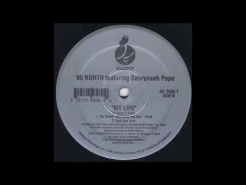 95 North Feat Sabrynaah Pope - My Life (The Urban Jazz Deep Ass Dub)