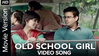 Old School Girl | Full Video Song | Tanu Weds Manu Returns