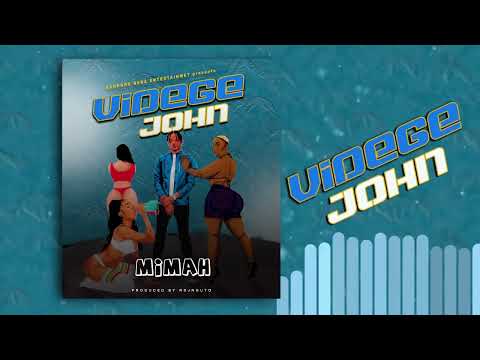 Mimah - Videge John (Official Music Audio)