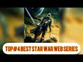 Top 4 Best Star Wars Web Series Hindi Dubbed To Watch In 2023 Hindi Dubbed Best Web Series