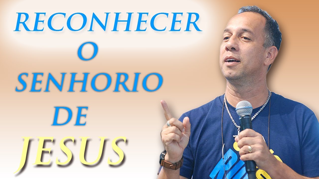 Reconhecer o senhorio de Jesus - Dunga  (02/04/090