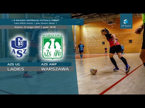 AZS UG Ladies Gdańsk - AZS AWF Warszawa / LIVE / Ekstraklasa futsalu kobiet [13.02.2021]