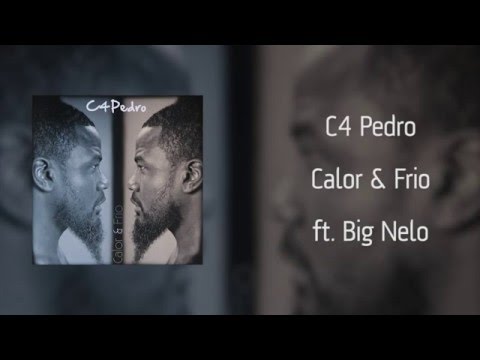C4 Pedro - Calor & Frio ft. Big Nelo [Áudio]