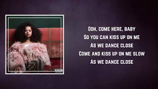 Ella Mai - Close (Lyrics)