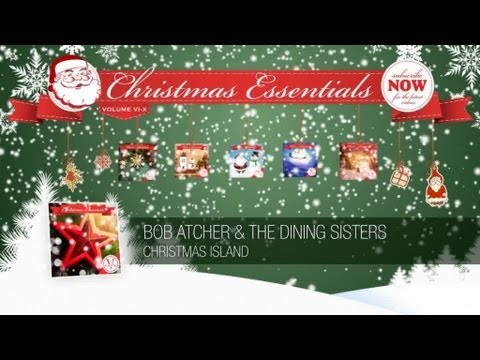 Bob Atcher & The Dining Sisters - Christmas Island // Christmas Essentials
