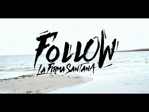 @LaFirmaSantana  - Follow
