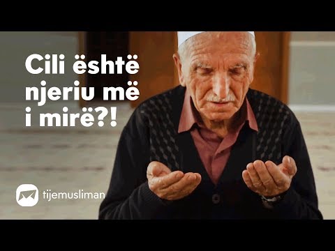 Cili është njeriu më i mirë