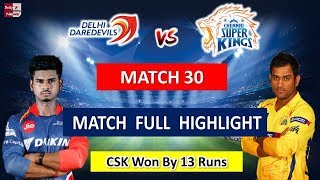 VIVO IPL 2018 : CSK vs DD Match Full Highlights !!