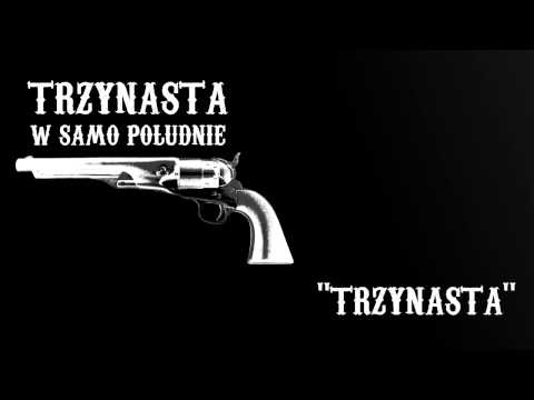 13 w samo południe - Trzynasta