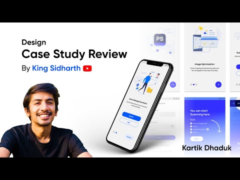 Design Case Study Review by @KingSidharth - Kartik Dhaduk