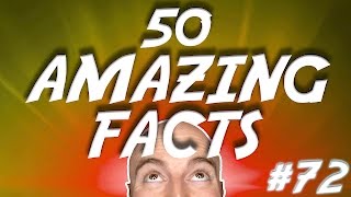 50 AMAZING Facts to Blow Your Mind! #72