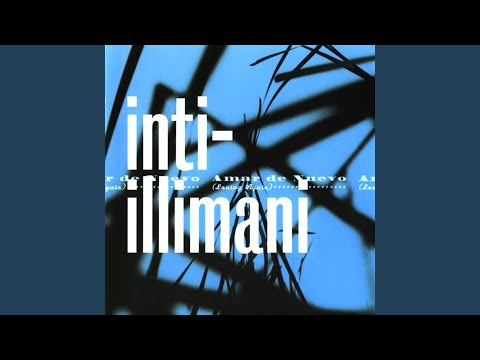 La Indiferencia - Inti-Illimani