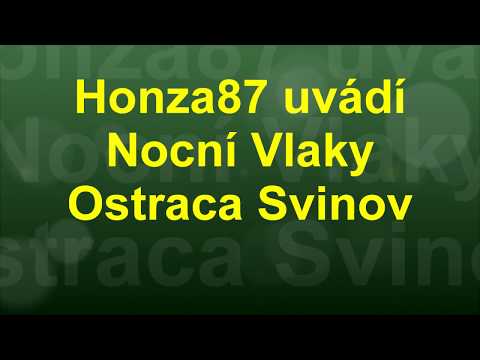 Noční Vlaky Ostrava Svinov 1.7.2017 až 2.7.2017 HD 1080p