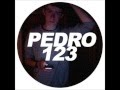 Pedro 123 - Touch me