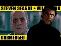 STEVEN SEAGAL To Catch A Chopper SUBMERGED 2005