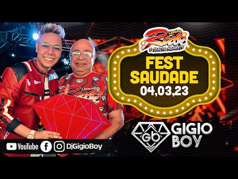 CD AO VIVO LENDARIO RUBI NO FEST SAUDADE 2023 VIA SHOW   DJ GIGIO BOY