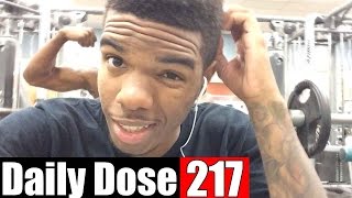 HE THINKS HE'S SWOLE... - #DailyDose Ep.217 | #G1GB