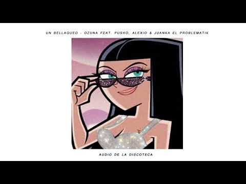 Un Bellaqueo - Ozuna Feat. Pusho, Alexio & Juanka El Problematik (Estás en la discoteca / 8D Audio)