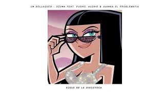 Un Bellaqueo - Ozuna Feat. Pusho, Alexio &amp; Juanka El Problematik (Estás en la discoteca / 8D Audio)