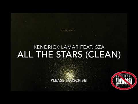 Kendrick Lamar, SZA - All The Stars (CLEAN) - YouTube