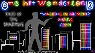 ONE HIT WONDERLAND: "Walking in Memphis" by Marc Cohn