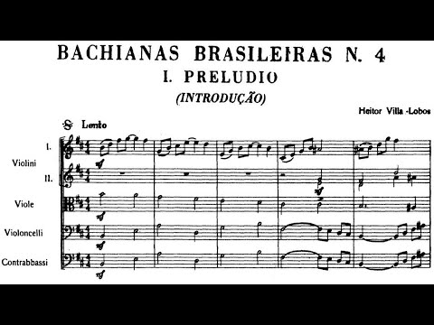 Heitor Villa-Lobos - Bachianas Brasileiras No. 4, W424