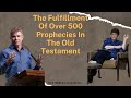Jack Hibbs with Jan Markell Dr Reagan  The Fulfillment Of Over 500 Prophecies In The Old Testament
